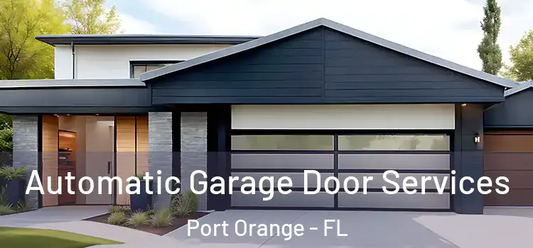  Automatic Garage Door Services Port Orange - FL