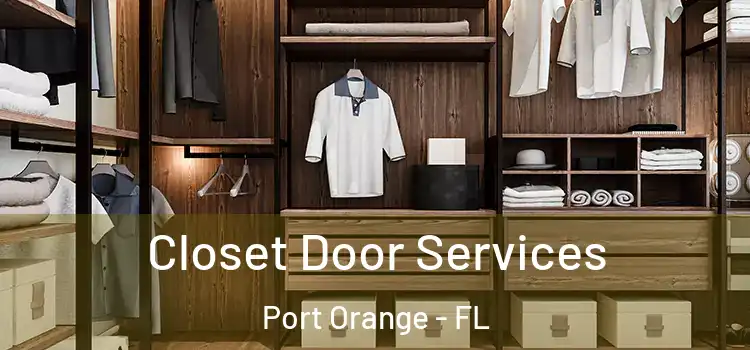 Closet Door Services Port Orange - FL