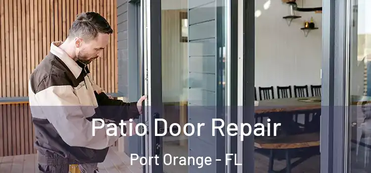 Patio Door Repair Port Orange - FL