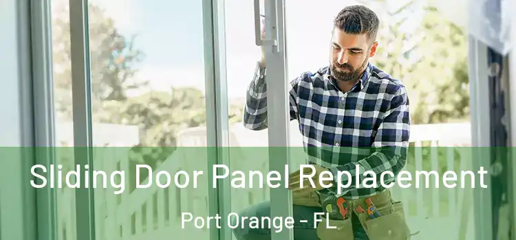  Sliding Door Panel Replacement Port Orange - FL